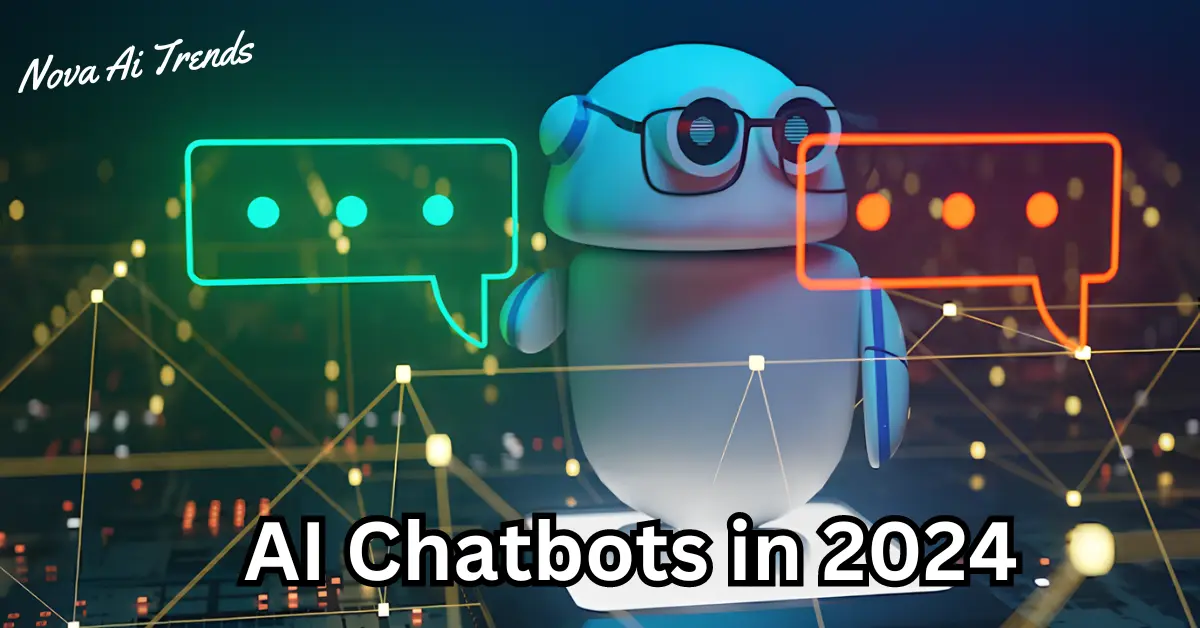 AI Chatbots in 2024